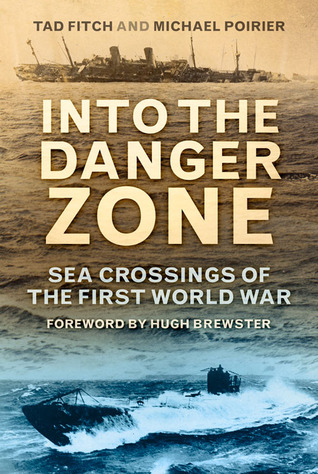 Into the Danger Zone: Sea Crossings of the First World War