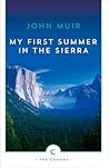 My First Summer In The Sierra by John Muir