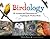 Birdology: 30 Activities and Observations for Exploring the World of Birds (3) (Young Naturalists)