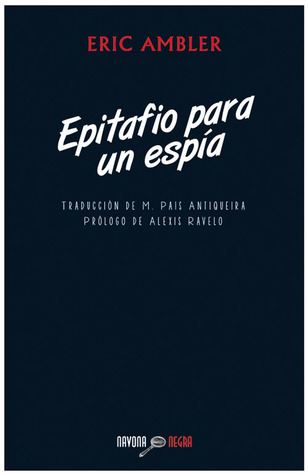 Epitafio para un espía (Navona Negra) (Spanish Edition)
