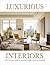 Luxurious Interiors: Breath...