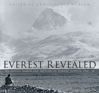 Everest Revealed: The Private Diaries and Sketches of Edward Norton, 1922-24 (Hardcover)