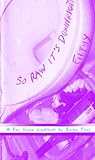 So Raw It's Downright Filthy: A Raw Vegan Cookbook (Vegan Cooking)