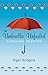 The Umbrella Unfurled: Its Remarkable Life and Times