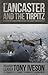 Lancaster and the Tirpitz: The Story of the Legendary Bomber and How it Sunk