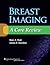 Breast Imaging: A Core Review