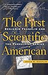 The First Scientific American: Benjamin Franklin and the Pursuit of Genius
