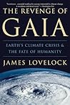 The Revenge of Gaia: Earth's Climate Crisis & The Fate of Humanity