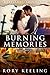 Burning Memories (Pecan Creek, #1)
