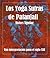 Los Yoga Sutras de Patanjali (Spanish Edition)
