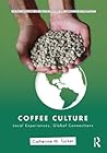 Coffee Culture: Local Experiences, Global Connections
