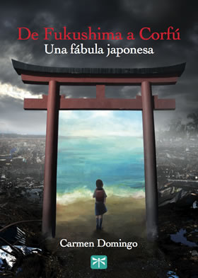 Portada de De Fukushima a Corfú. Una fábula japonesa., de Carmen Domingo