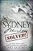 Sydney Murders—SOLVED! (Featuring Professor Alfred Dunningham, PhD Book 1)