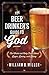 The Beer Drinker's Guide to God: The Whole and Holy Truth About Lager, Loving, and Living