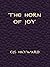 The Horn of Joy: A Meditation on Eternity and Time, Kairos and Chronos (The best works of CJS Hayward)