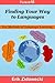 Finding Your Way to Languages
