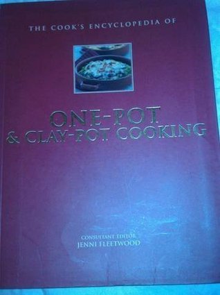 The Cook's Encyclopedia of One-Pot & Clay-Pot Cooking (Paperback)