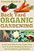 Backyard Organic Gardening by Prescott Marshall