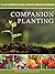 Companion Planting: The Lazy Gardener's Guide to Organic Vegetable Gardening