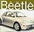 The New VW Beetle: The Creation of a Twenty First Century Classic