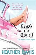 TMI Mom: Crazy on Board
