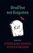 Dead But Not Forgotten: Stories from the World of Sookie Stackhouse