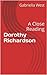 Dorothy Richardson: A Close Reading