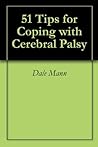 51 Tips for Coping with Cerebral Palsy