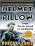 Helmet for My Pillow by Robert Leckie