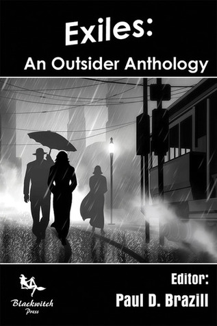 Exiles: An Outsider Anthology (Kindle Edition)