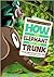How the Elephant Got His Tr...