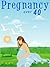 Pregnancy Over 40 - Important Aspects To Consider About Pregnacy After 40 - Special Edition
