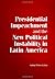 Presidential Impeachment and the New Political Instability in Latin America (Cambridge Studies in Comparative Politics)
