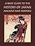 A Brief Guide to the History of Japan: Ancient and Modern