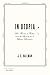 In Utopia: Six Kinds of Eden and the Search for a Better Paradise
