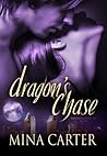 Dragon's Chase by Mina Carter Dragon's Chase by Mina Carter