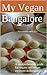 My Vegan Bangalore: A comprehensive guide for vegans and vegan aspirants in Bangalore.