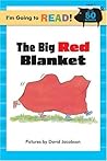 I'm Going to Read® (Level 1): The Big Red Blanket (I'm Going to Read® Series)