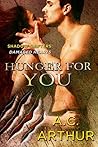 Hunger for You by A.C. Arthur