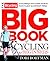 The Bicycling Big Book of Cycling for Beginners: Everything a new cyclist needs to know to gear up and start riding