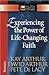 Experiencing the Power of Life-Changing Faith: Romans   [EXPERIENCING THE POWER OF LIFE] [Paperback]