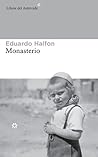 Monasterio by Eduardo Halfon Monasterio by Eduardo Halfon