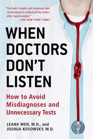 When Doctors Don't Listen: How to Avoid Misdiagnoses and Unnecessary Tests (Paperback)