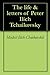 The life & letters of Peter Ilich Tchaikovsky