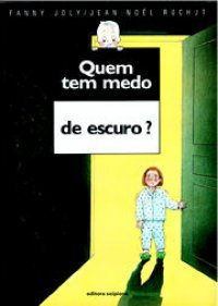 Quem tem medo de escuro?