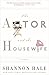 The Actor and the Housewife