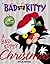 A Bad Kitty Christmas