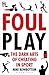 Foul Play: The Dark Arts of...