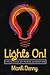 Lights On!: The Science of ...
