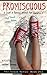 PROMISCUOUS (Issues Series, #1): The High School Library Edition